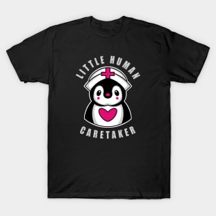 Pediatric Nurse Little Human Caretaker T-Shirt